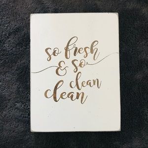 So Fresh & So Clean - Rustic Wood Sign